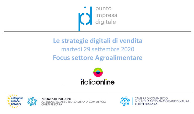 Le strategie digitali di vendita, Marted&igrave; 29 settembre 2020. Focus settore Agroalimentare